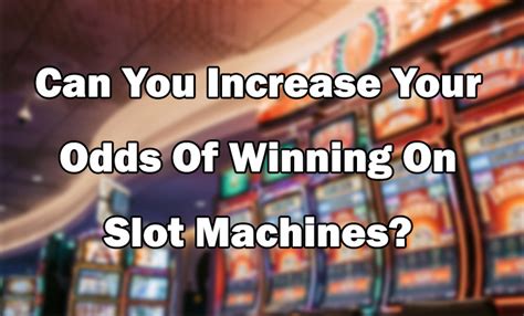 odds of winning at a casino slot machine|Slots Odds .